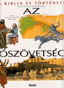 Andrea Dué, Renzo Rossi - Az Ószövetség, Szeged 2002 antikvár könyv