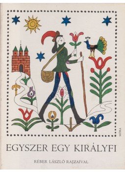 Dornbach Mária - Egyszer egy királyfi Dornbach Mária - Egyszer egy királyfi, Budapest 1984 antikvár könyv