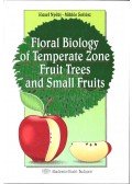 Nyéki József,Soltész Miklós - Floral Biology of Temperate Zone Fruit Trees and Small Fruits