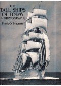 Frank O. Braynard - The Tall Ships of Today in Photographs