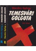 Mandics György - Temesvári golgota I-III. kötet (dedikált)