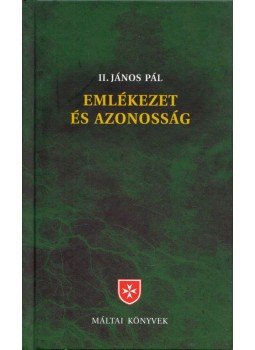 II. János Pál - Emlékezet és azonosság II. János Pál - Emlékezet és azonosság, Budapest 2017 antikvár könyv