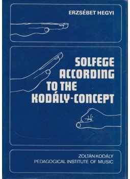 Hegyi Erzsébet - Solfege According to the Kodály-Concept I. (dedikált), Kecskemét 1975 antikvár könyv