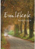 Fehér Géza - Emlékek