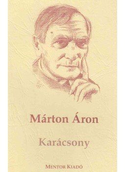 Márton Áron - Karácsony Márton Áron - Karácsony, Marosvásárhely 2010 antikvár könyv