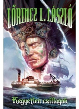 Lőrincz L. László - Kegyetlen csillagok Lőrincz L. László - Kegyetlen csillagok, null 2018 antikvár könyv