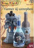 Gara Mari - Farmer új szerepben