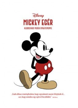  - Disney - Mickey egér - Klasszikus mesék gyűjteménye, null 2018 antikvár könyv