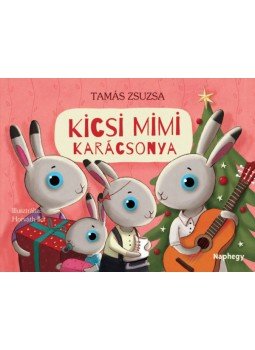 Tamás Zsuzsa - Kicsi Mimi karácsonya Tamás Zsuzsa - Kicsi Mimi karácsonya, null 2018 antikvár könyv