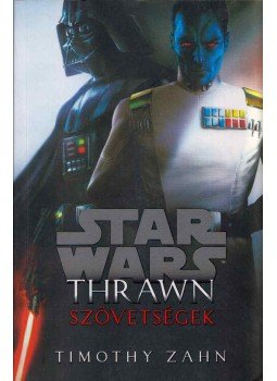 Timothy Zahn - Star Wars: Thrawn - Szövetségesek Timothy Zahn - Star Wars: Thrawn - Szövetségesek, 2018 antikvár könyv
