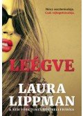 Laura Lippman - Leégve