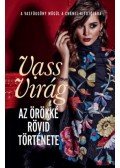 Vass Virág - Az örökké rövid története