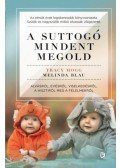  Melinda Blau,Tracy Hogg  - A suttogó mindent megold