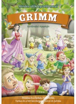  - Grimm történetei nyomán - Piroska és a farkas, Hófehérke, Farkas és a hét kecskegida, Jancsi és Juliska, null 2018 antikvár könyv