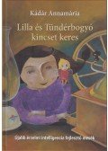 Kádár Annamária - Lilla és Tündérbogyó kincset keres - Újabb érzelmi intelligencia fejlesztő mesék
