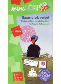 Borbély Borbála (Összeállító), Török Ágnes (Összeállító) - Számolok veled - Matematikai gondolkodást fejlesztő feladatok 4. osztály - LDI544 - MiniLÜK, null 2018 antikvár könyv