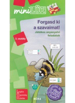  - Forgasd ki a szavaimat! - játékos anyanyelvi feladatok 3. osztály - LDI543 - MiniLÜK, null 2018 antikvár könyv