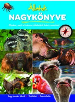  - Állatok nagykönyve: Hegyi és erdei állatok, vadállatok, óriási állatok, null 2015 antikvár könyv
