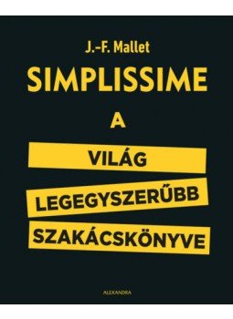  - Simplissime - A világ legegyszerűbb szakácskönyve, Pécs 2018 antikvár könyv