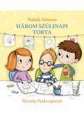 Vadadi Adrienn - Három szülinapi torta