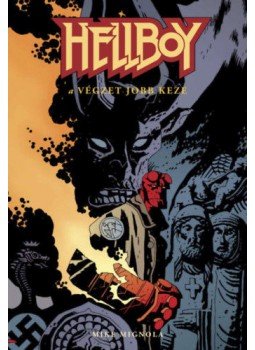 Mike Mignola - Hellboy 3. - A végzet jobb keze Mike Mignola - Hellboy 3. - A végzet jobb keze, null 2018 antikvár könyv