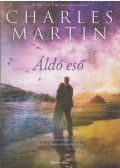 Charles Martin - Áldó eső