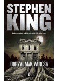 Stephen King - Borzalmak városa
