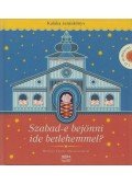 Kaláka együttes - Szabad-e bejönni ide betlehemmel?