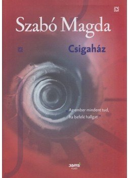 Szabó Magda - Csigaház Szabó Magda - Csigaház, Budapest 2018 antikvár könyv