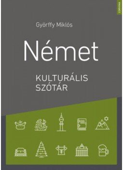 Györffy Miklós - Német kulturális szótár Györffy Miklós - Német kulturális szótár, null 2018 antikvár könyv