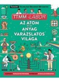 Colin Stuart - Az atomés az anyag varázslatos világa