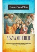 Florence Scovel Shinn - A szavaid ereje - Az élet csodája - A titok tanítói III.