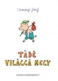 Varsányi József - Tádé világgá megy - CD melléklettel