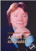 Aradszky László - Az örök élet színpadán...