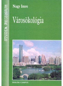 Nagy Imre - Városökológia Nagy Imre - Városökológia, null 2008 antikvár könyv