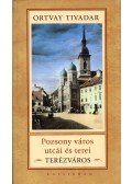 Ortvay Tivadar - Pozsony város utcái és terei - Terézváros