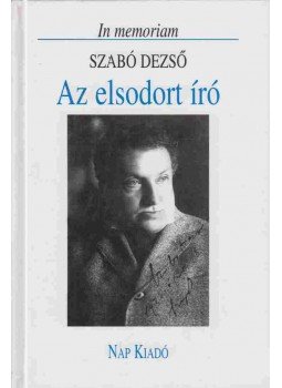 Gróh Gáspár - Az elsodort író Gróh Gáspár - Az elsodort író, Budapest 2002 antikvár könyv