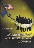 Lakatos Pál - "Rendszerváltó" miniszterelnökök pórázon