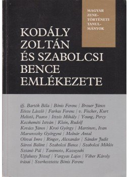 Bónis Ferenc - Kodály Zoltán és Szabolcsi Bence emlékezete (dedikált), Kecskemét 1992 antikvár könyv