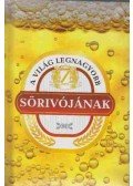 Géczi Zoltán,Szabó Zsolt - A világ legnagyobb sörivójának