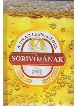 Géczi Zoltán, Szabó Zsolt - A világ legnagyobb sörivójának, Kisújszállás 2008 antikvár könyv