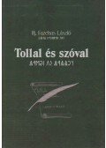 Ifj. Fazekas László - Tollal és szóval (dedikált)