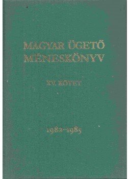 Fehér Erika - Magyar Ügető Méneskönyv XV. kötet, Budapest 1986 antikvár könyv