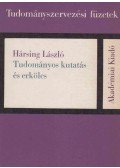 Hársing László - Tudományos kutatás és erkölcs