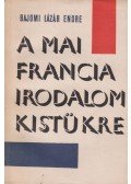 Bajomi Lázár Endre - A mai francia irodalom kistükre (dedikált)