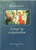 Berkesi Sándor - A zengő ige szolgálatában