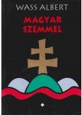 Wass Albert - MAGYAR SZEMMEL I.