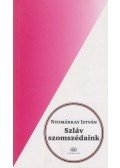 Nyomárkay István - Szláv szomszédaink