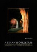 Kovács Éva - A Tihanyiösszeírás mint helynévtörténeti forrás