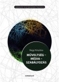 Nagy Krisztina - Műveltség - Média - Szabályozás